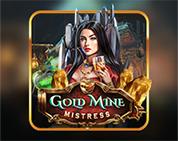 Gold Mine Mistress